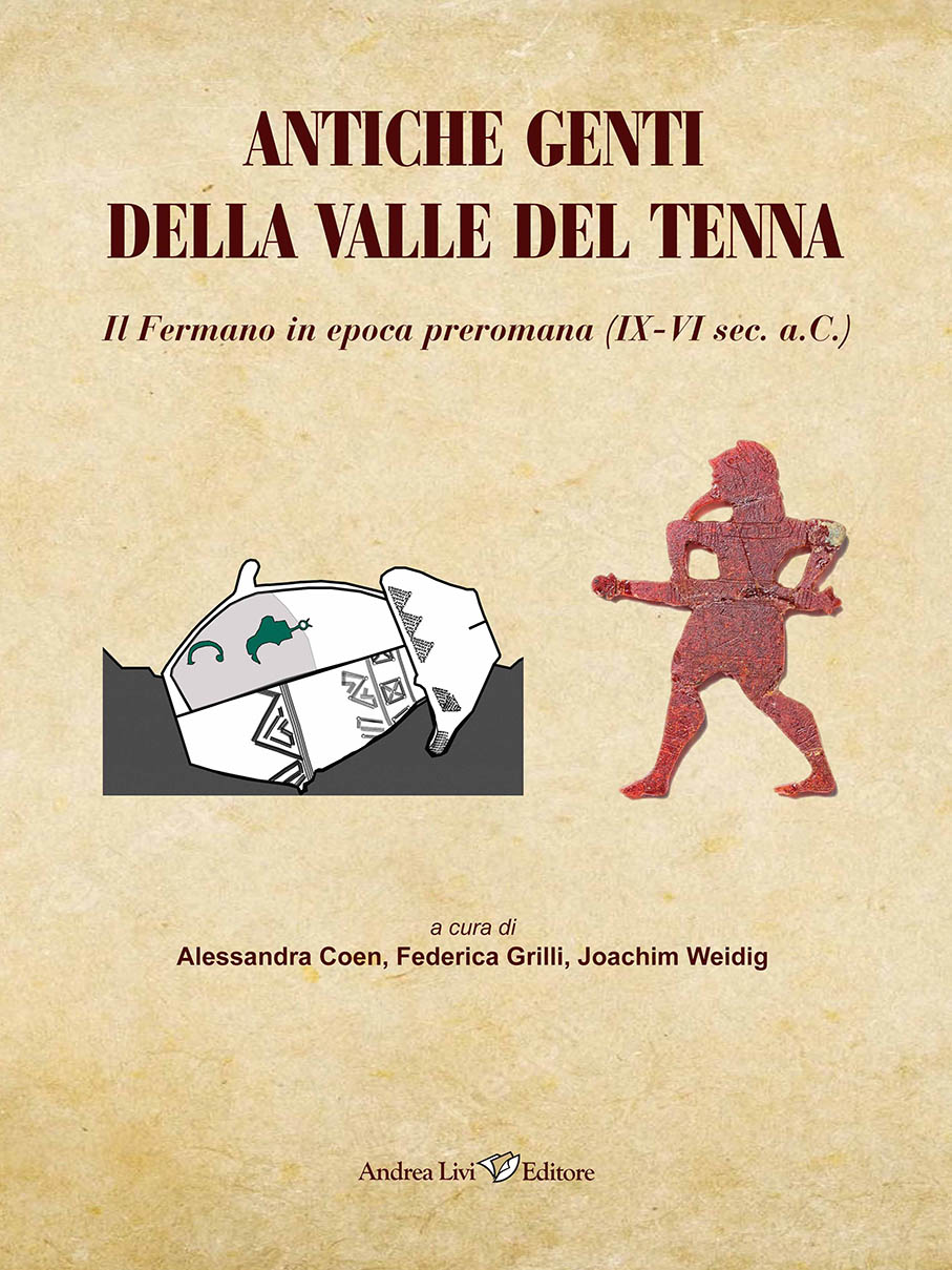 Antiche genti della valle del Tenna.  Il Fermano in epoca preromana (IX-VI sec. A.C.)