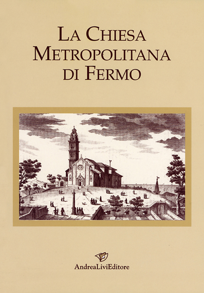 Francesco Trebbi - Gabriele Filoni Guerrieri, La Chiesa Metropolitana di Fermo