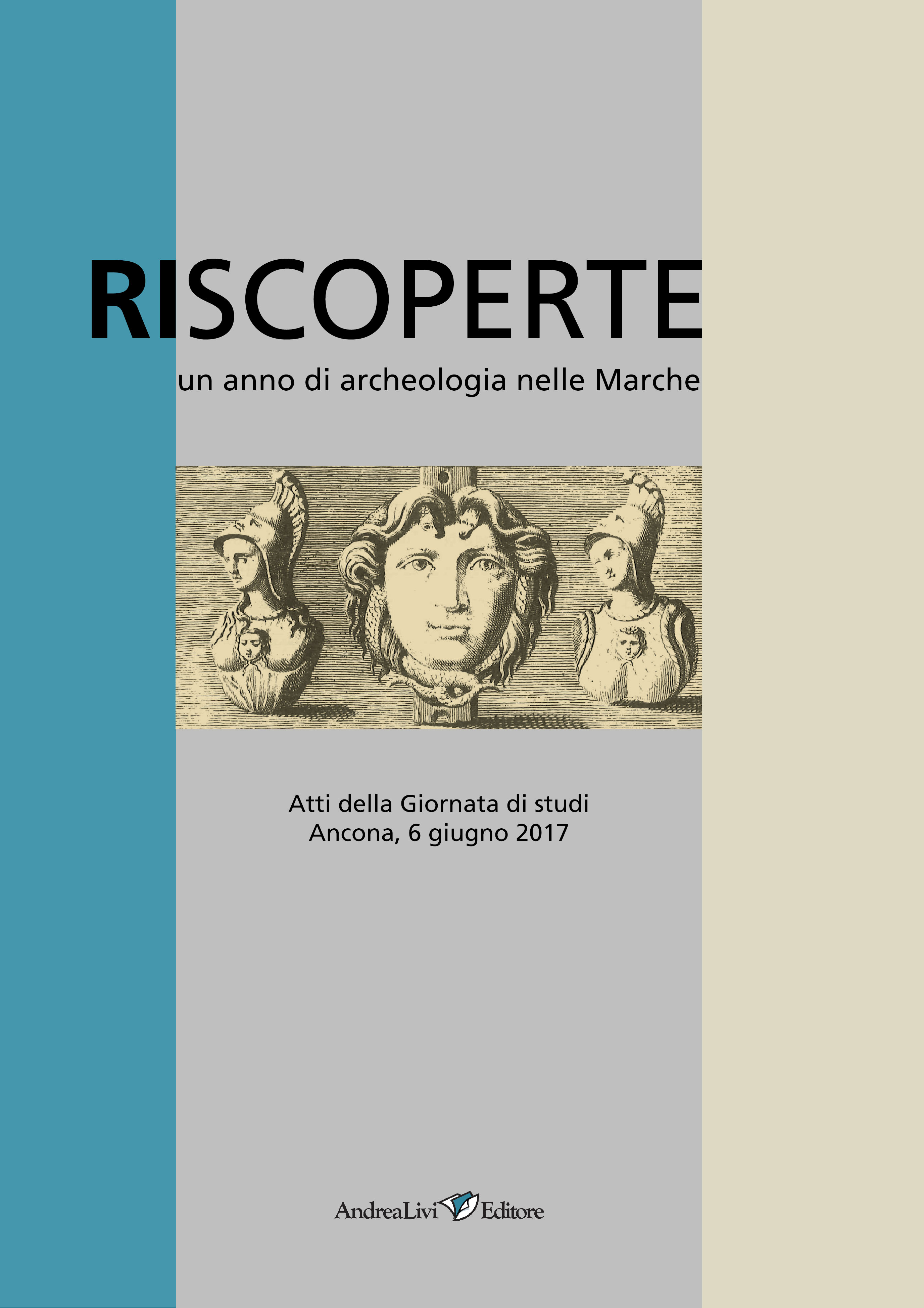RISCOPERTE un anno di archeologia nelle Marche