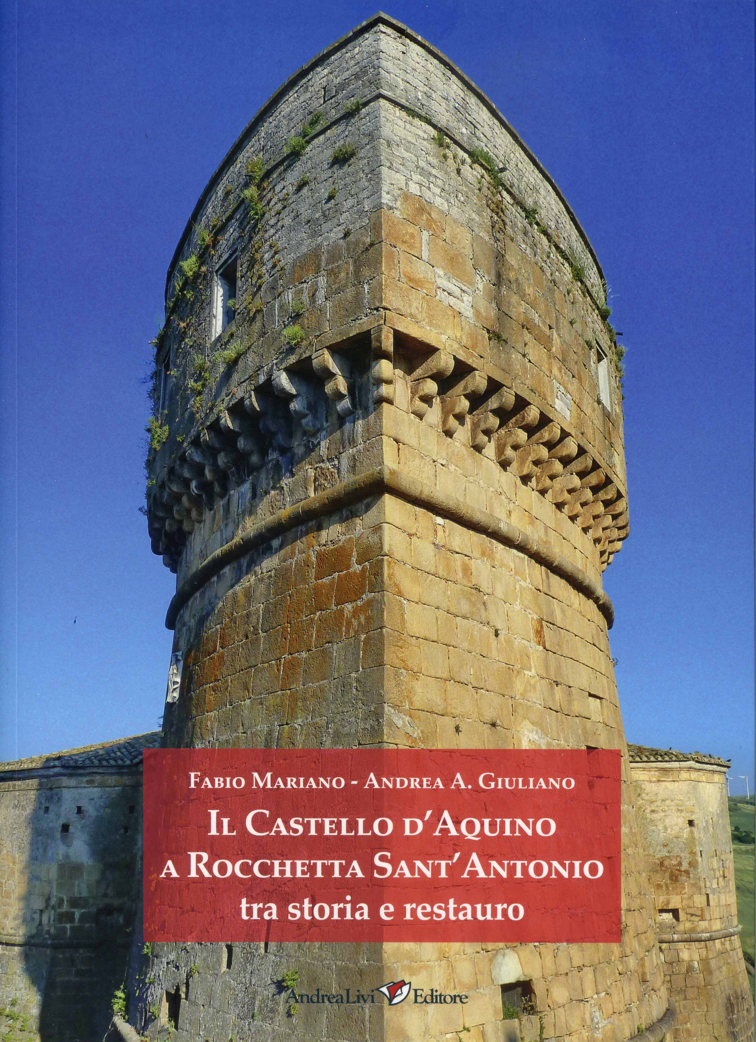Il  Castello d'Aquino a Rocchetta Sant'Antonio tra storia e restauro