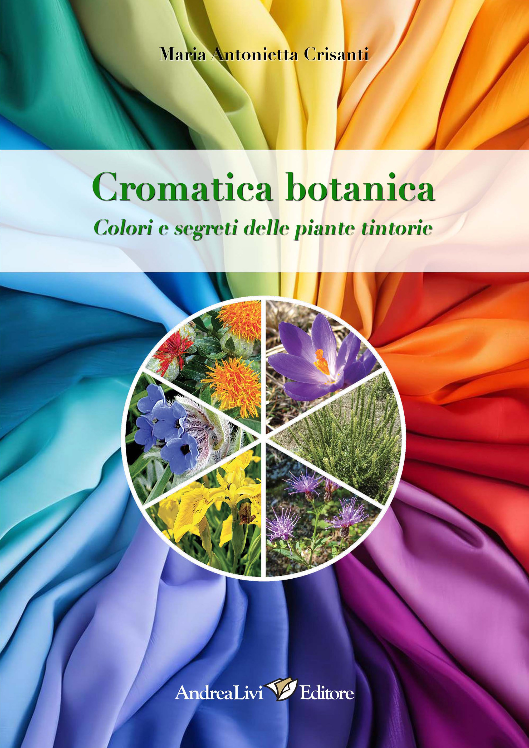 Cromatica botanica, Il mondo segreto delle piante tintorie