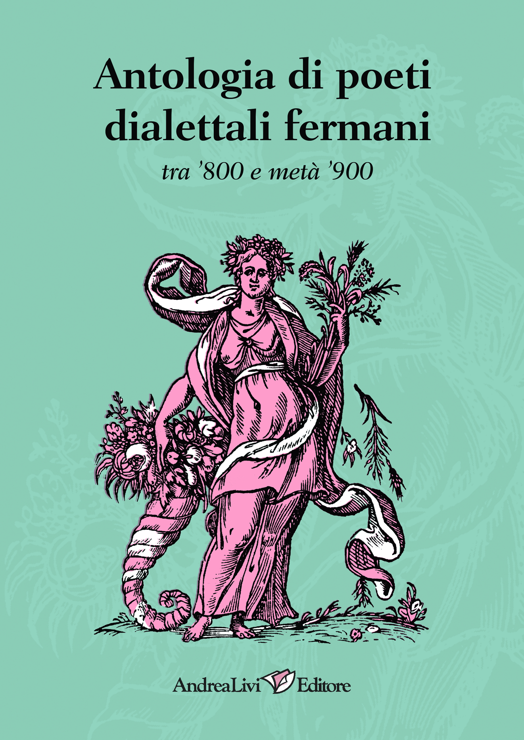 Antologia di poeti dialettali fermani tra ’800 e metà ’900